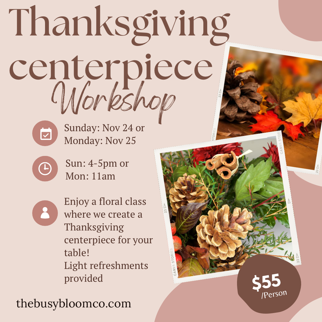 Thanksgiving centerpiece workshop