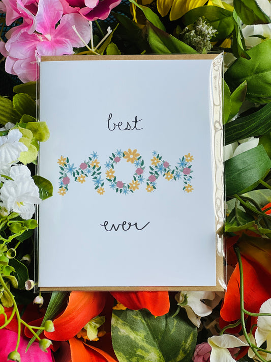 Mother's Day Card - "Best Mom Ever"